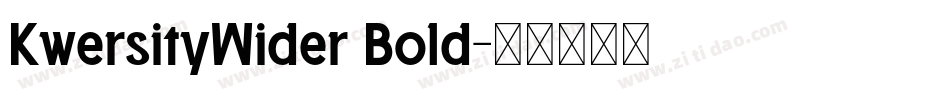 KwersityWider Bold字体转换